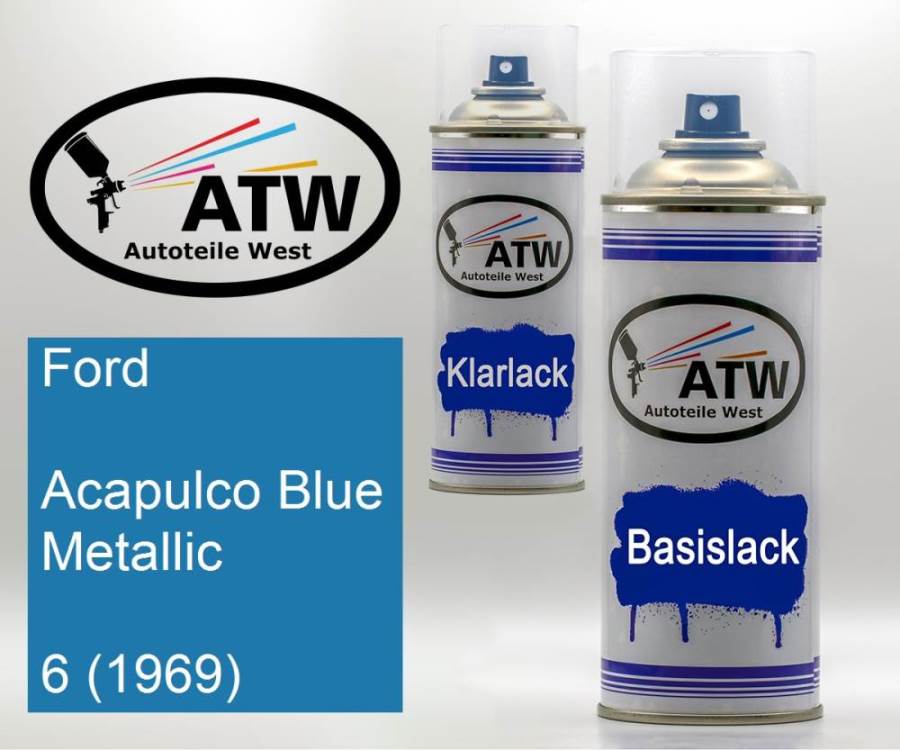 Ford, Acapulco Blue Metallic, 6 (1969): 400ml Sprühdose + 400ml Klarlack - Set, von ATW Autoteile West.